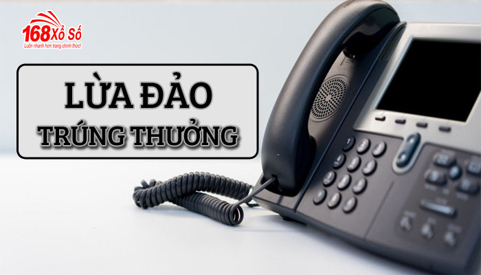 lừa đảo trúng thưởng qua điện thoại