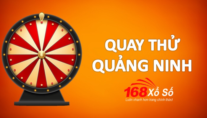 Quay thử xổ số Quảng Ninh